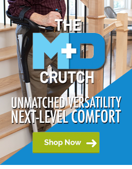 M+D Crutches to Take Pressure Off the Wrists and Hands